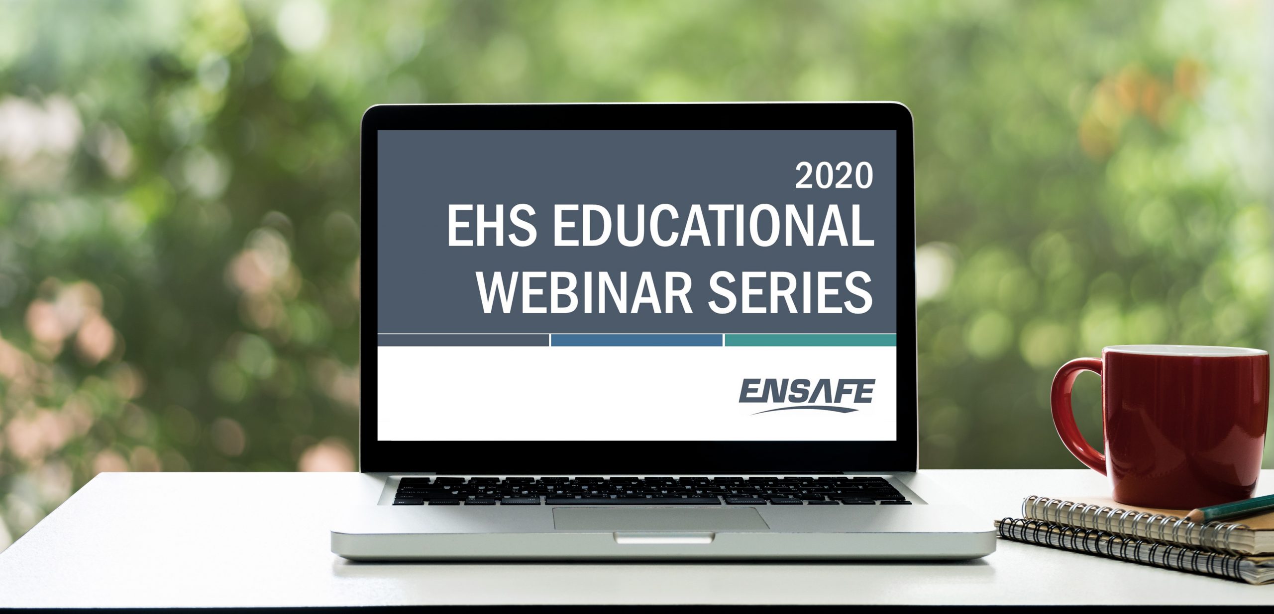 Announcing our Summer of EHS Educational Webinars EnSafe